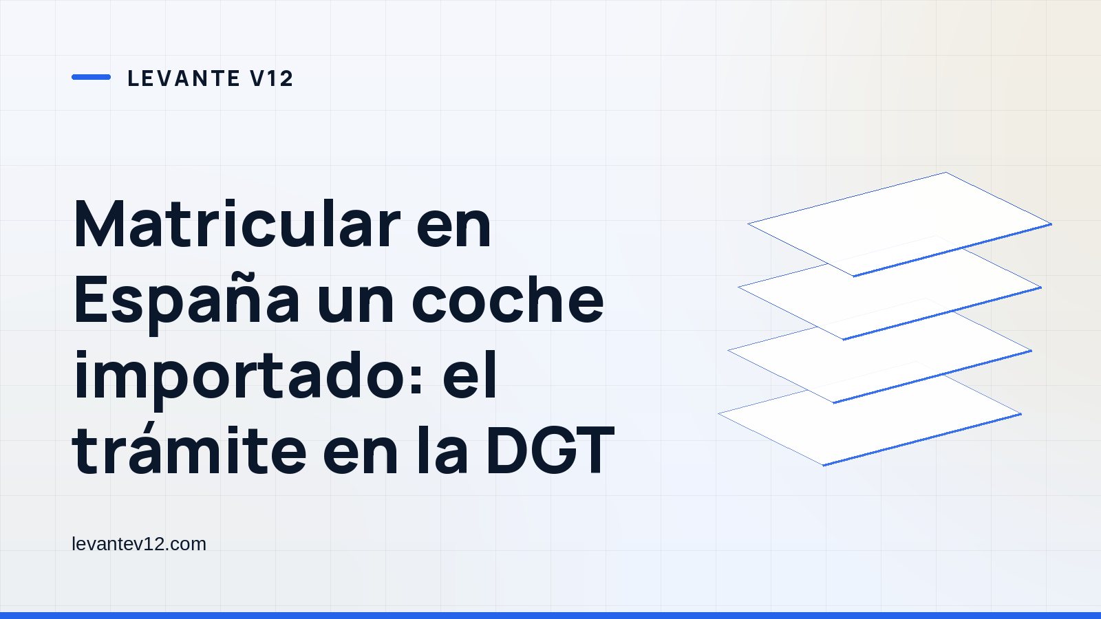 Portada gráfica de Levante V12: capas apiladas sobre fondo blanco azulado, con el titular del artículo
